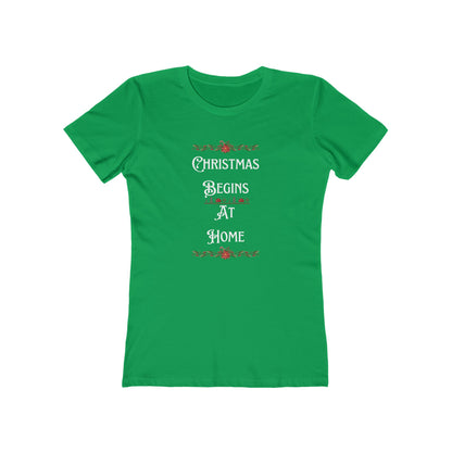 Christmas Sayings Women's Boyfriend Tee, Festive Holiday T-Shirt, Xmas Starts at Home, Fun & Cheerful Tee, Womens Christmas Top