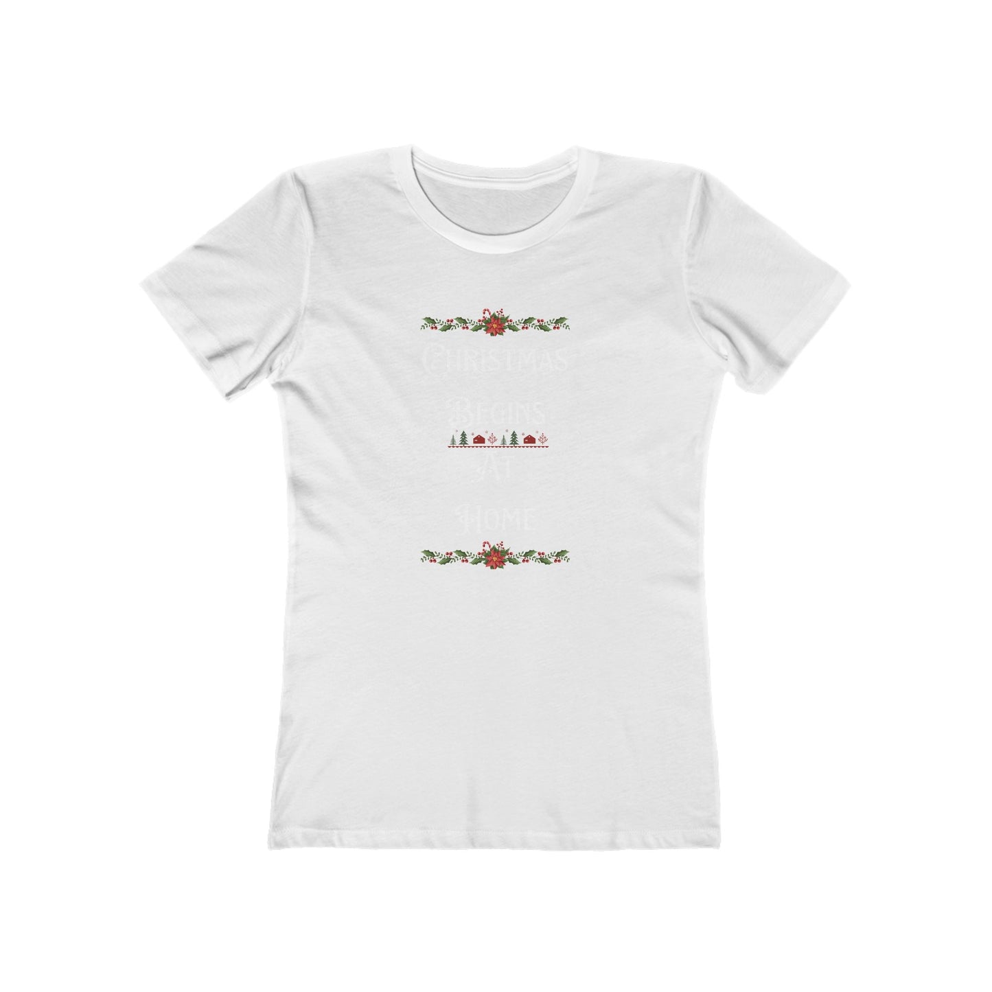 Christmas Sayings Women's Boyfriend Tee, Festive Holiday T-Shirt, Xmas Starts at Home, Fun & Cheerful Tee, Womens Christmas Top