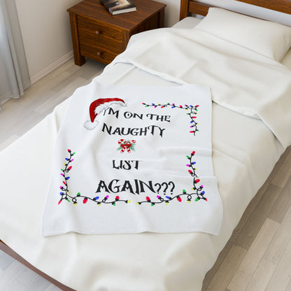 Cozy Holiday Blanket: I'm on the Naughty List Again, Christmas Throw, Winter Comfort, Gift for Her, Festive Decor