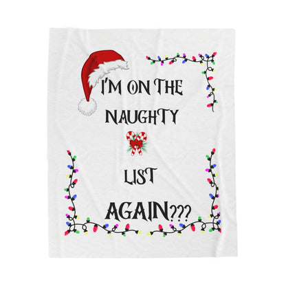 Cozy Holiday Blanket: I'm on the Naughty List Again, Christmas Throw, Winter Comfort, Gift for Her, Festive Decor