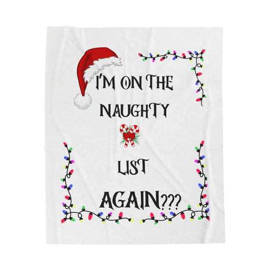 Cozy Holiday Blanket: I'm on the Naughty List Again, Christmas Throw, Winter Comfort, Gift for Her, Festive Decor